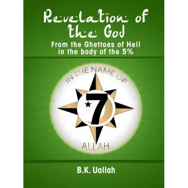 Revelation of the God from the Ghettoes of Hell in the Body of the 5%%