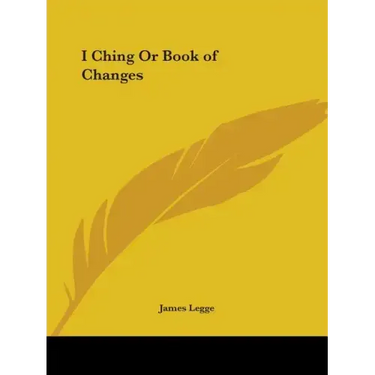 I Ching Or Book of Changes