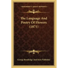 The Language And Poetry Of Flowers (1871)