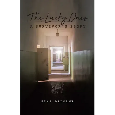 The Lucky Ones: A Survivors Story