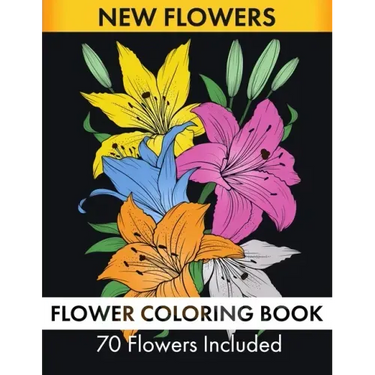 Flower Coloring Book - 70 Flowers Included
