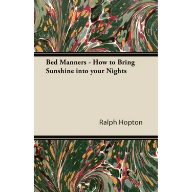 Bed Manners - How to Bring Sunshine into your Nights