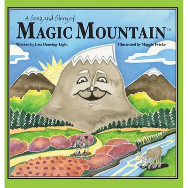 A Song and Story of Magic Mountain