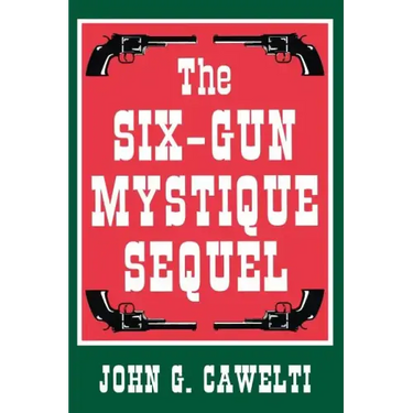 The Six-Gun Mystique Sequel