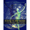 Dancing In Your Bubble: Ancient Teachings; Modern Healing