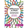 Differences at Work: Practicing Critical Diversity Literacy