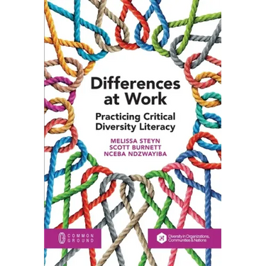 Differences at Work: Practicing Critical Diversity Literacy