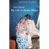 My Life in Heavy Metal: Stories