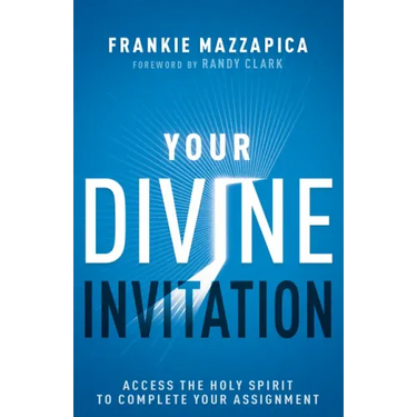 Your Divine Invitation: Access the Holy Spirit to Complete Your Assignment