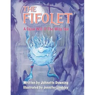 The Fifolet: A Cajun Will-O'-The-Wisp Tale