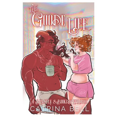 The Goode Life: A Beastly & Bookish Epilogue