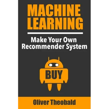 Machine Learning: Make Your Own Recommender System