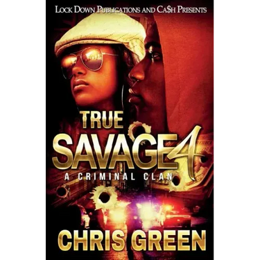 True Savage 4: A Criminal Clan