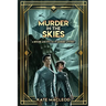 Murder in the Skies: A Ritchie and Fitz Sci-Fi Murder Mystery