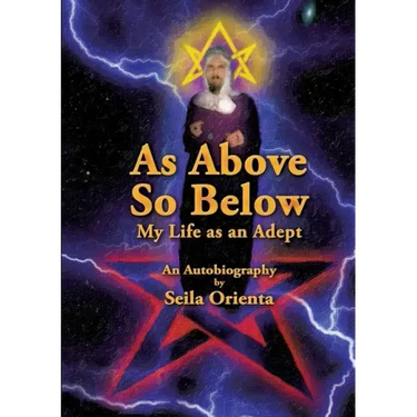 As Above, So Below My Life as an Adept