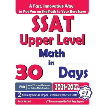 SSAT Upper Level Math in 30 Days: The Most Effective SSAT Upper Level Math Crash Course