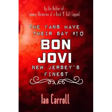 The Fans Have Their Say #10 Bon Jovi: New Jersey's Finest