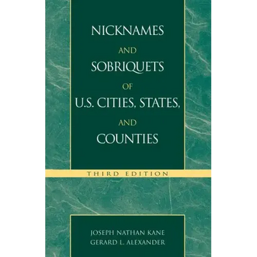 Nicknames and Sobriquets of U.S. Cities, States, and Counties