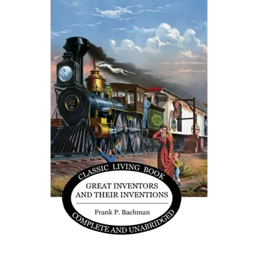 Great Inventors and their Inventions