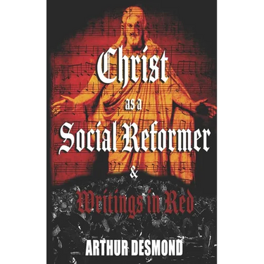Christ as a Social Reformer & Writings in Red