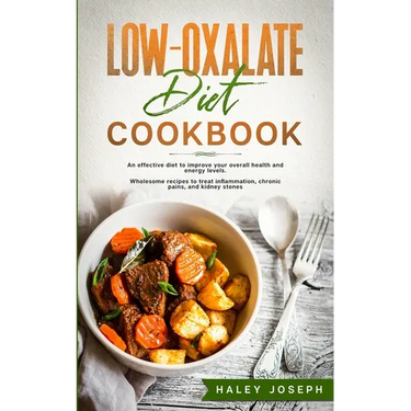 Low Oxalate Diet Cookbook