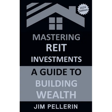 Mastering REIT Investments - A Comprehensive Guide to Wealth Building