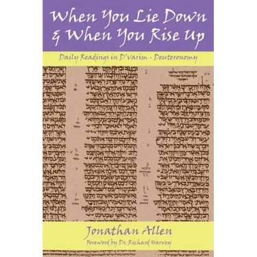 When You Lie Down and When You Rise Up - Deuteronomy