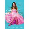 A Common Thread: A Fashion for the Soul Book