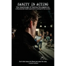 Sanity in Acting: the teachings of Galina Boulgakova, a Stanislavski-based approach to acting for the screen