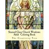 Stained Glass Church Windows: Adult Coloring Book