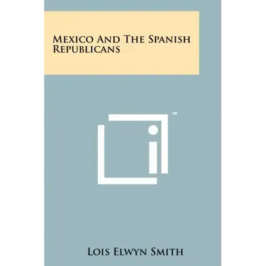 Mexico and the Spanish Republicans