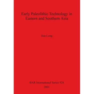 Early Palaeolithic Technology in Eastern and Southern Asia