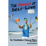 The Danger of Self Love (Second Edition)