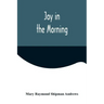 Joy in the Morning