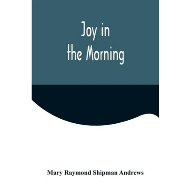 Joy in the Morning