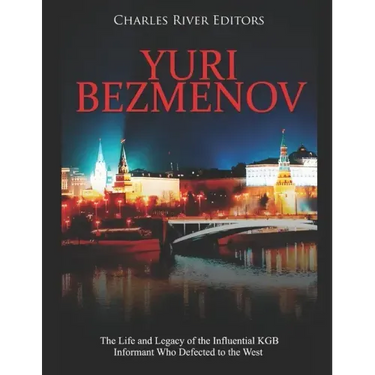 Yuri Bezmenov: The Life and Legacy of the Influential KGB Informant Who Defected to the West