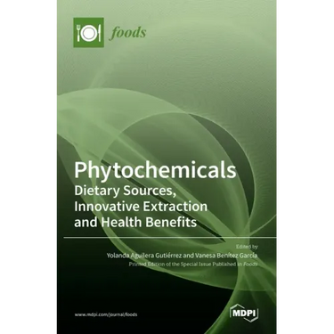Phytochemicals: Dietary Sources, Innovative Extraction and Health Benefits