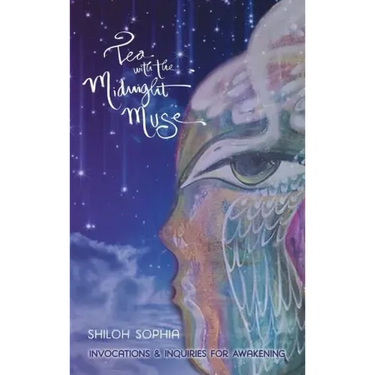 Tea with the Midnight Muse: Invocations and Inquiries for Awakening