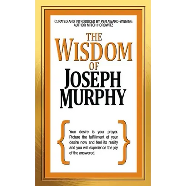 The Wisdom of Joseph Murphy