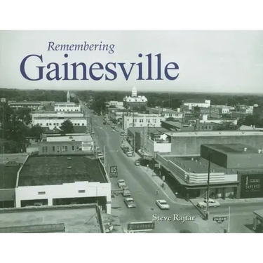 Remembering Gainesville