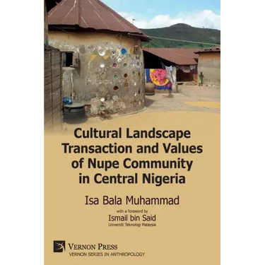 Cultural Landscape Transaction and Values of Nupe Community in Central Nigeria