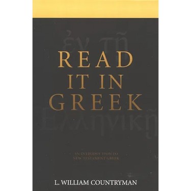 Read It in Greek: An Introduction to New Testament Greek
