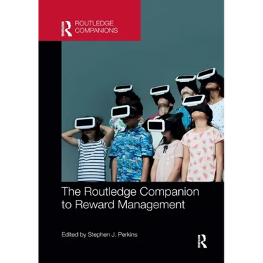 The Routledge Companion to Reward Management