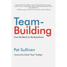 Team Building: From the Bench to the Boardroom