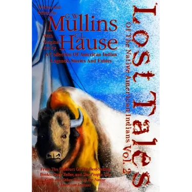 Lost Tales Of The Native American Indians Vol. 2