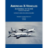 American X-Vehicles: An Inventory- X-1 to X-50. NASA Monograph in Aerospace History, No. 31, 2003 (SP-2003-4531)