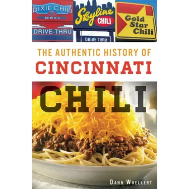 The Authentic History of Cincinnati Chili
