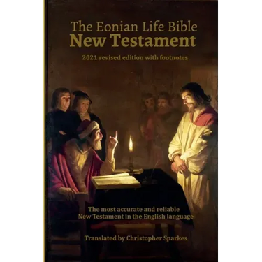 The Eonian Life Bible New Testament