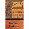 Our Life Among the Iroquois Indians
