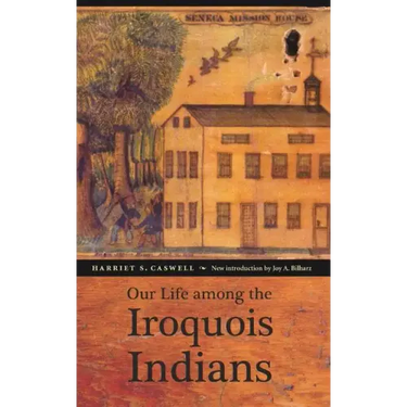 Our Life Among the Iroquois Indians